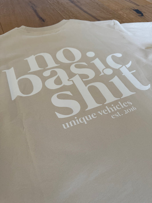 No Basic Shit Shirt